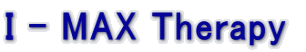 I - MAX Therapy 